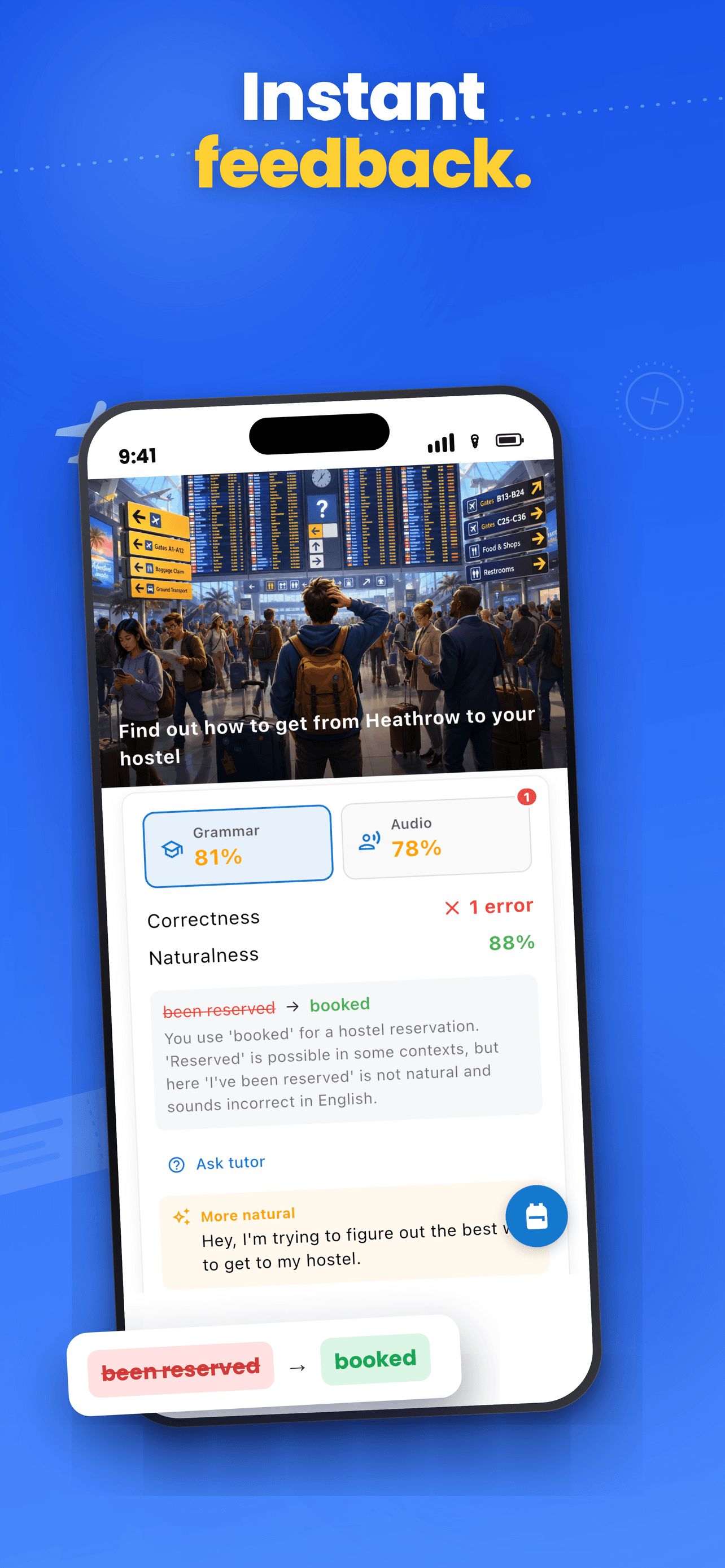 Get instant feedback